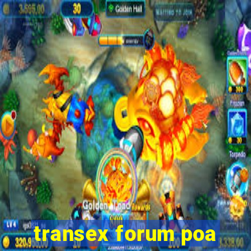 transex forum poa